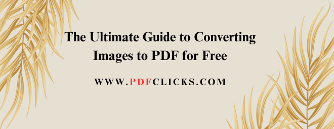 Convert Images to PDF Online Free | PDFclicks